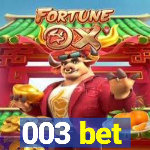 003 bet